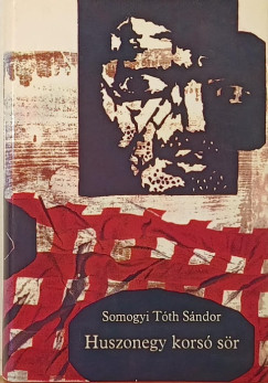 Somogyi T�th S�ndor - Huszonegy kors� s�r