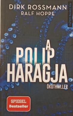 Ralf Hoppe - Dirk Rossmann - A polip haragja