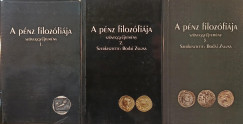 Bodai Zsuzsa  (Szerk.) - A pnz filozfija - Szveggyjtemny I-III.