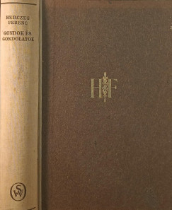 Herczeg Ferenc - Gondok �s gondolatok