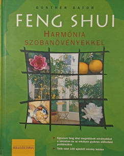 Günther Sator - Feng Shui - Harmónia szobanövényekkel