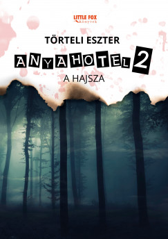 Trteli Eszter - Anyahotel 2.