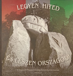 Nemeskrty Istvn - Vertel Beatrix  (Vl.) - Bartk Ibolya  (Szerk.) - Legyen hited s lszen orszgod!