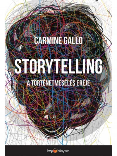 Carmine Gallo - Storytelling