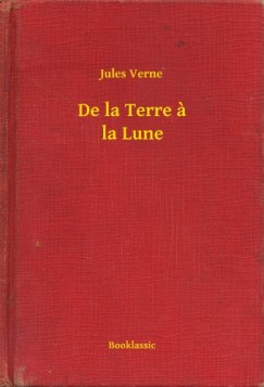 Verne Jules - Jules Verne - De la Terre a la Lune