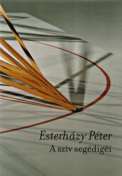 Esterházy Péter - A szív segédigéi