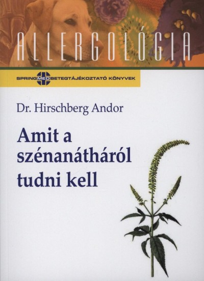 Hirschberg Andor - Amit a szénanátháról tudni kell