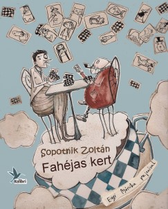 Sopotnik Zoltn - Fahjas kert