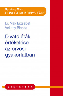Dr. Mk Erzsbet - Vkony Blanka - Divatditk rtelmezse a hziorvosi gyakorlatban