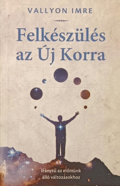 Vallyon Imre - Felkszls az j Korra