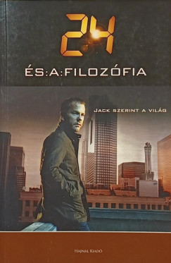 Richard Davis   (Szerk.) - Ronald Weed   (Szerk.) - Jennifer Heart Weed   (Szerk.) - 24 s a filozfia