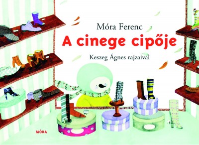 Móra Ferenc - A cinege cipõje
