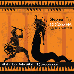 Stephen Fry - Odüsszeia (Egy hős hazatalál)