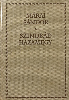 Márai Sándor - Szinbád hazamegy