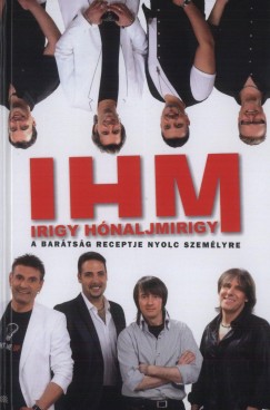 G�bor Endre   (Szerk.) - IHM - Irigy h�naljmirigy