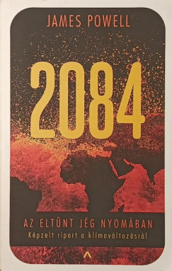 James Powell - 2084 - Az eltűnt jég nyomában