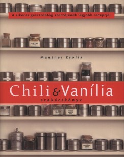 Mautner Zsófi - Chili & Vanília szakácskönyv