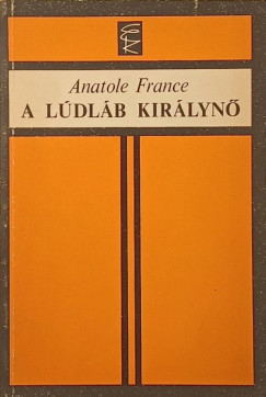 Anatole France - A l�dl�b kir�lyn�