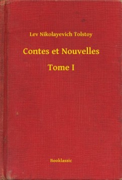 Lev Tolsztoj - Contes et Nouvelles - Tome I