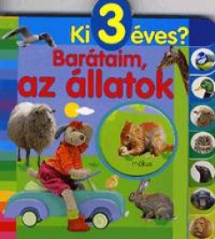 Ki 3 éves? - Barátaim, az állatok