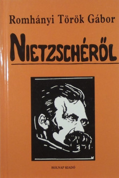 Romhnyi Trk Gbor - Nietzschrl