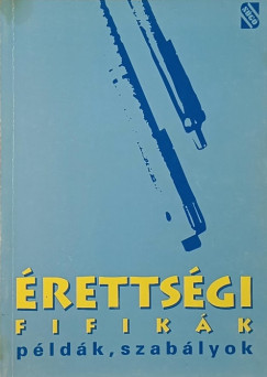 Érettségi fifikák, szabályok, tanácsok
