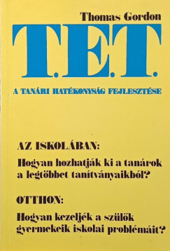 Dr. Thomas Gordon - T. E. T. - A tanári hatékonyság fejlesztése