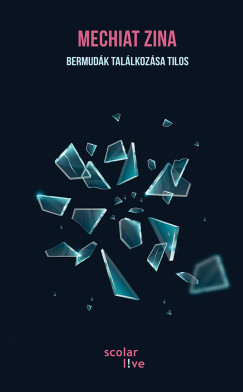 Mechiat Zina - Bermud�k tal�lkoz�sa tilos