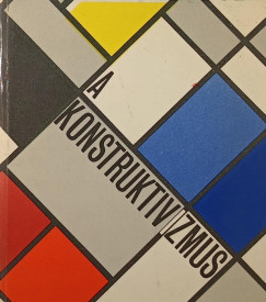 Bajkay va - A konstruktivizmus