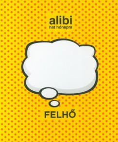 Alibi 6 hnapra - Felh