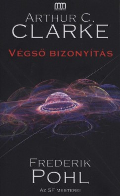 Arthur C. Clarke - Frederik Pohl - Vgs bizonyts