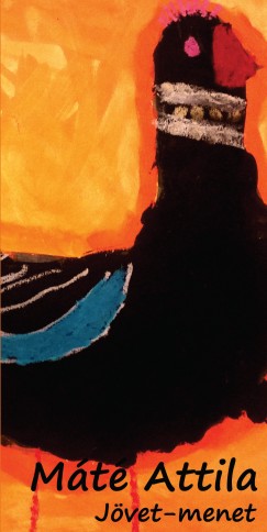 Máté Attila - Jövet-menet