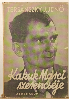 Tersánszky Józsi Jenő - Kakuk Marci szerencséje - első kiadás