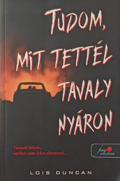 Lois Duncan - Tudom, mit tett�l tavaly ny�ron