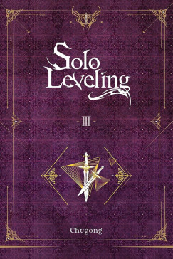 Chugong - Solo Leveling, Vol. 3 (novel)