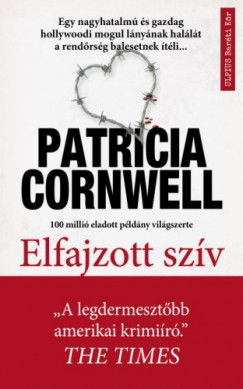 Patricia Cornwell - Cornwell Patricia - Elfajzott szív