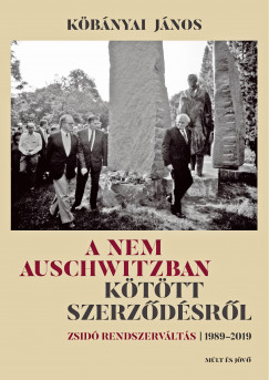Kbnyai Jnos - A nem Auschwitzban kttt szerzdsrl
