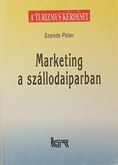 Szende P�ter - Marketing a sz�llodaiparban