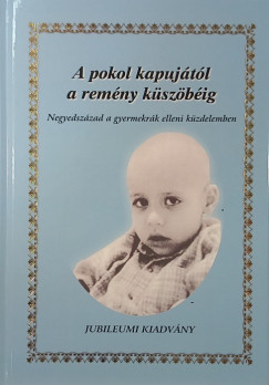 A pokol kapujától a remény küszöbéig