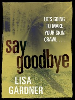 Liza Gardner - Say Goodbye