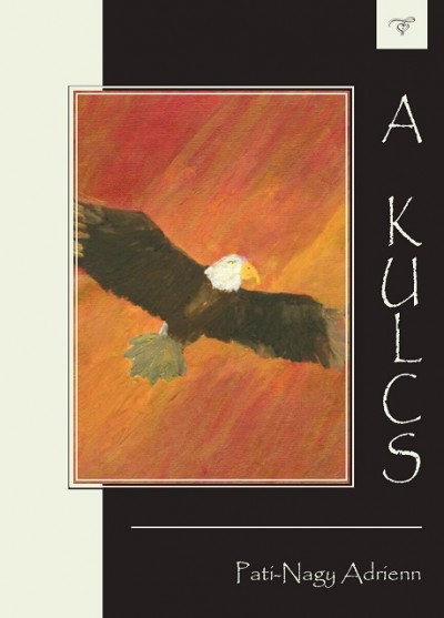 Pati-Nagy Adrienn - A kulcs