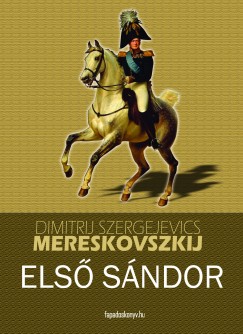 Dmitrij Mereskovszkij - Els Sndor