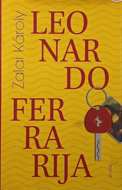 Zalai Károly - Leonardo Ferrarija
