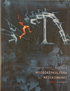 Hartai L�szl� - Muhi Kl�ra - Mozg�k�pkult�ra �s m�diaismeret
