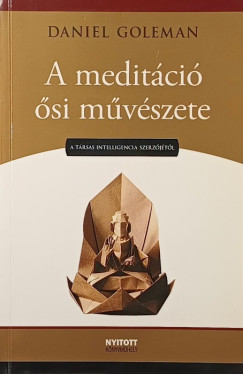 Daniel Goleman - A meditáció ősi művészete