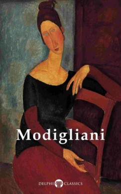 Peter Russell - Delphi Complete Paintings of Amedeo Modigliani (Illustrated)