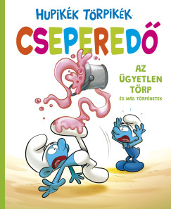 Thierry Culliford - Falzar Culliford - Hupikék Törpikék Cseperedő 1.