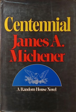 James Albert Michener - Centennial