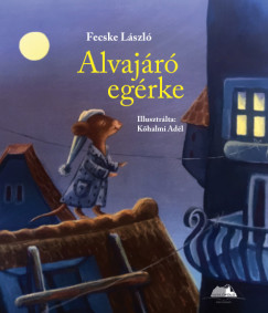 Fecske Lszl - Alvajr egrke