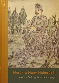 Kov�cs Gy�rgy - Mes�k a Nagy H�bor�b�l